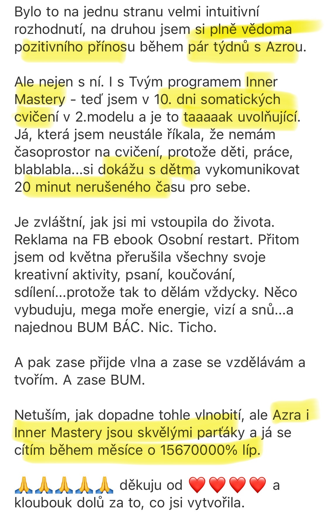 Zpráva od klientky — cítí se během měsíce výrazně lépe